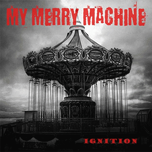 My Merry Machine : Ignition